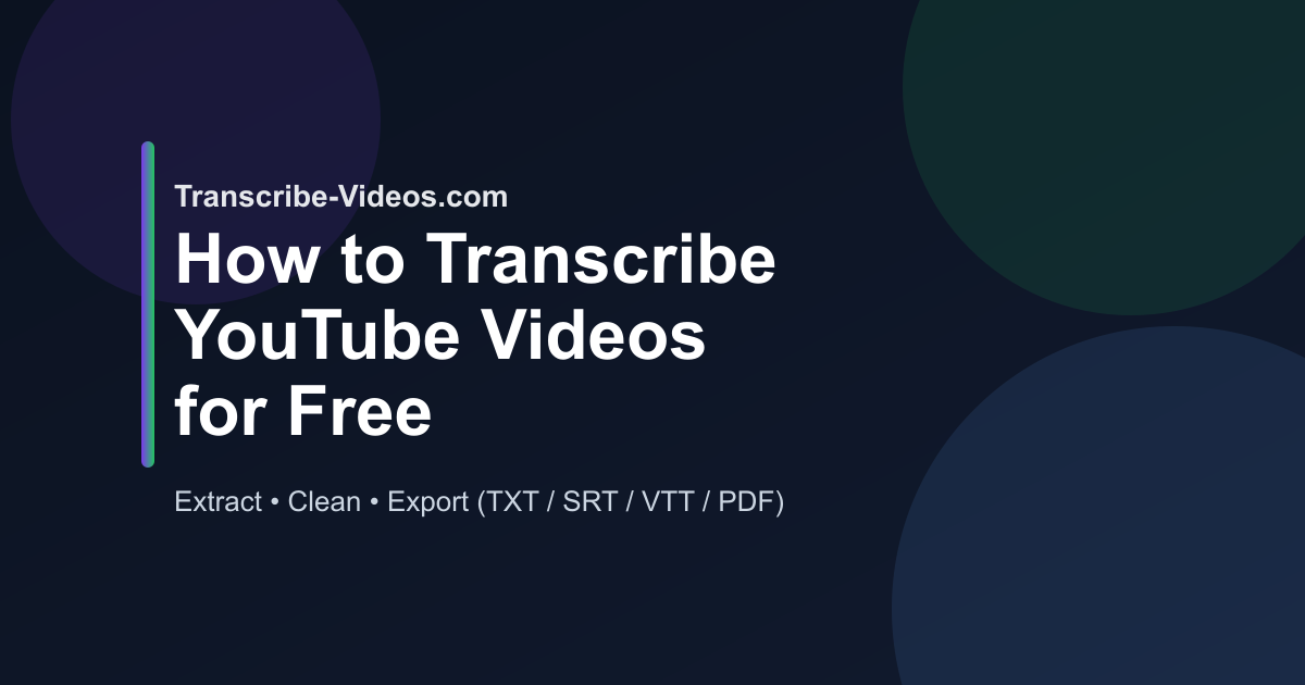 How to Transcribe YouTube Videos for Free